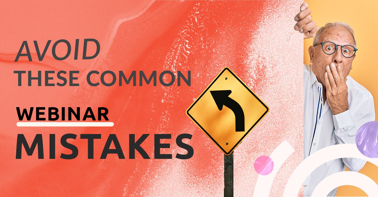 It is easy to make mistakes when hosting webinars - read about the most common ones and how to avoid them here.