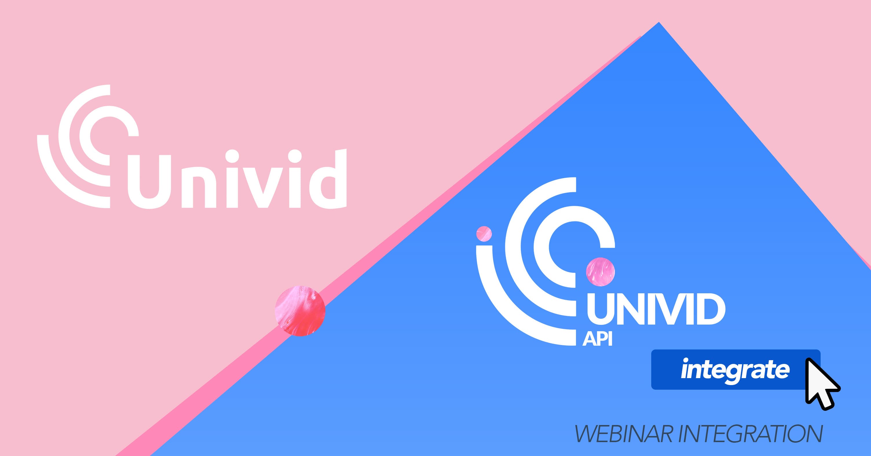 Univid API - Custom webinar integration