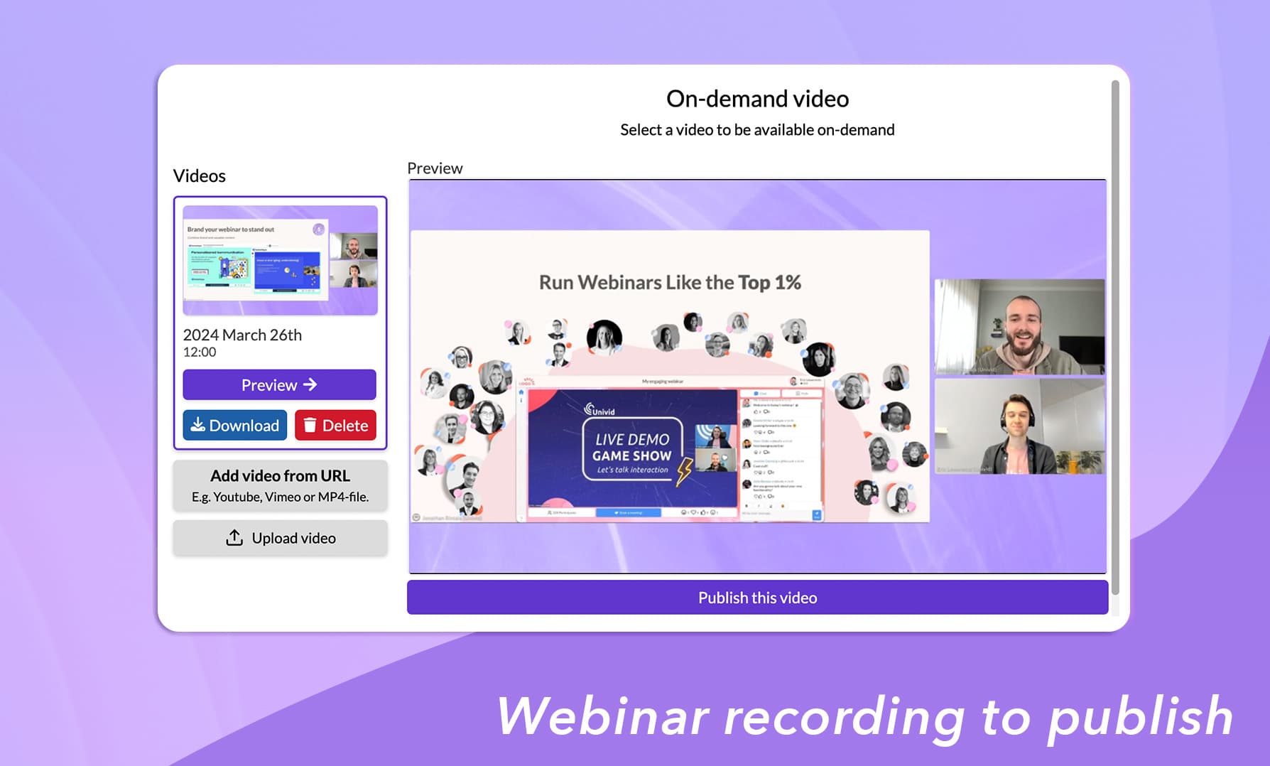 Webinar recording - publish on-demand or download