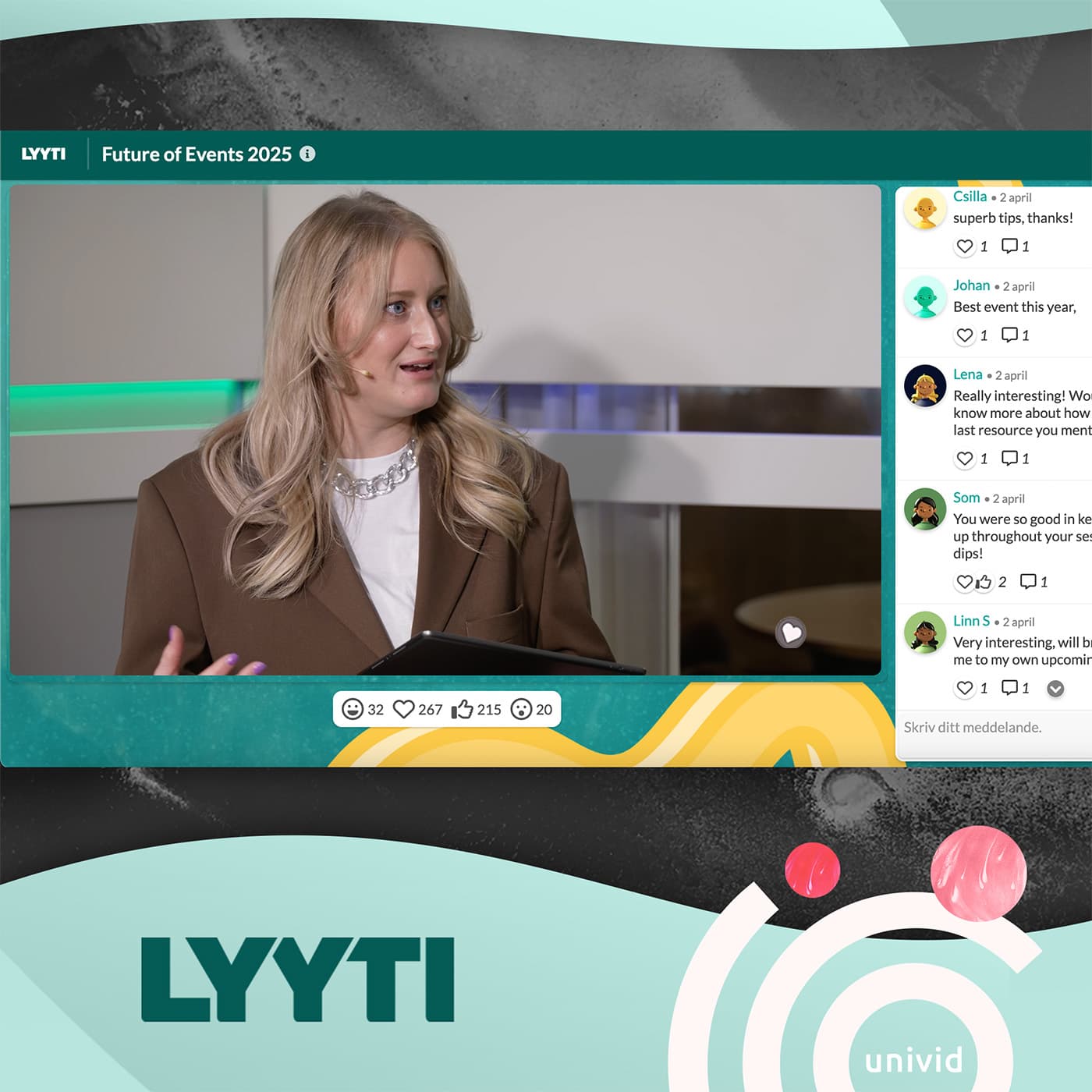 Handle your registrations, follow-ups, and interactive live webinars all in the same place - with Lyyti x Univid. The leading event management software - that also natively integrates to Univid:s platform for live webinars.