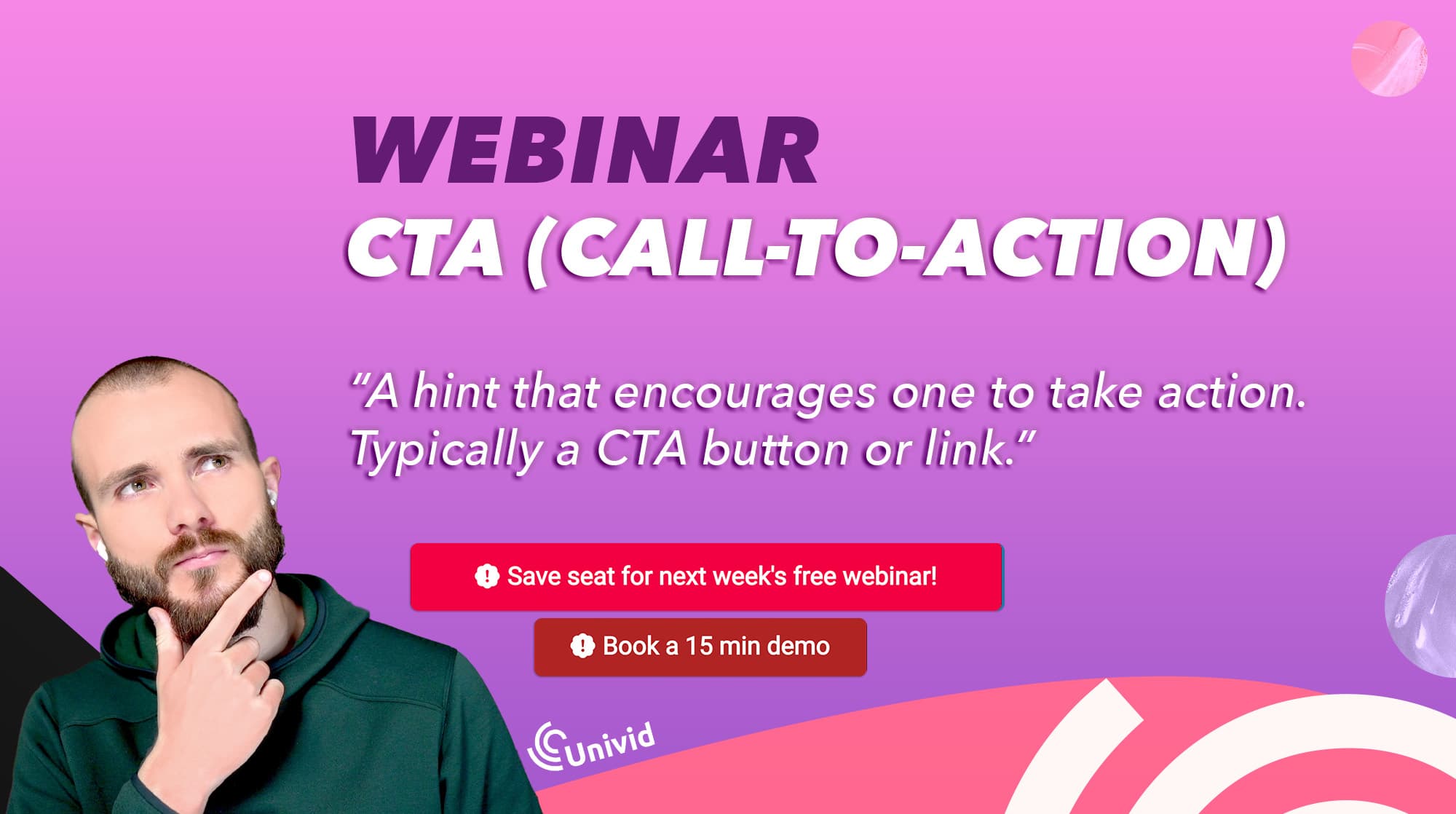 What is a call-to-action (CTA) in a webinar?