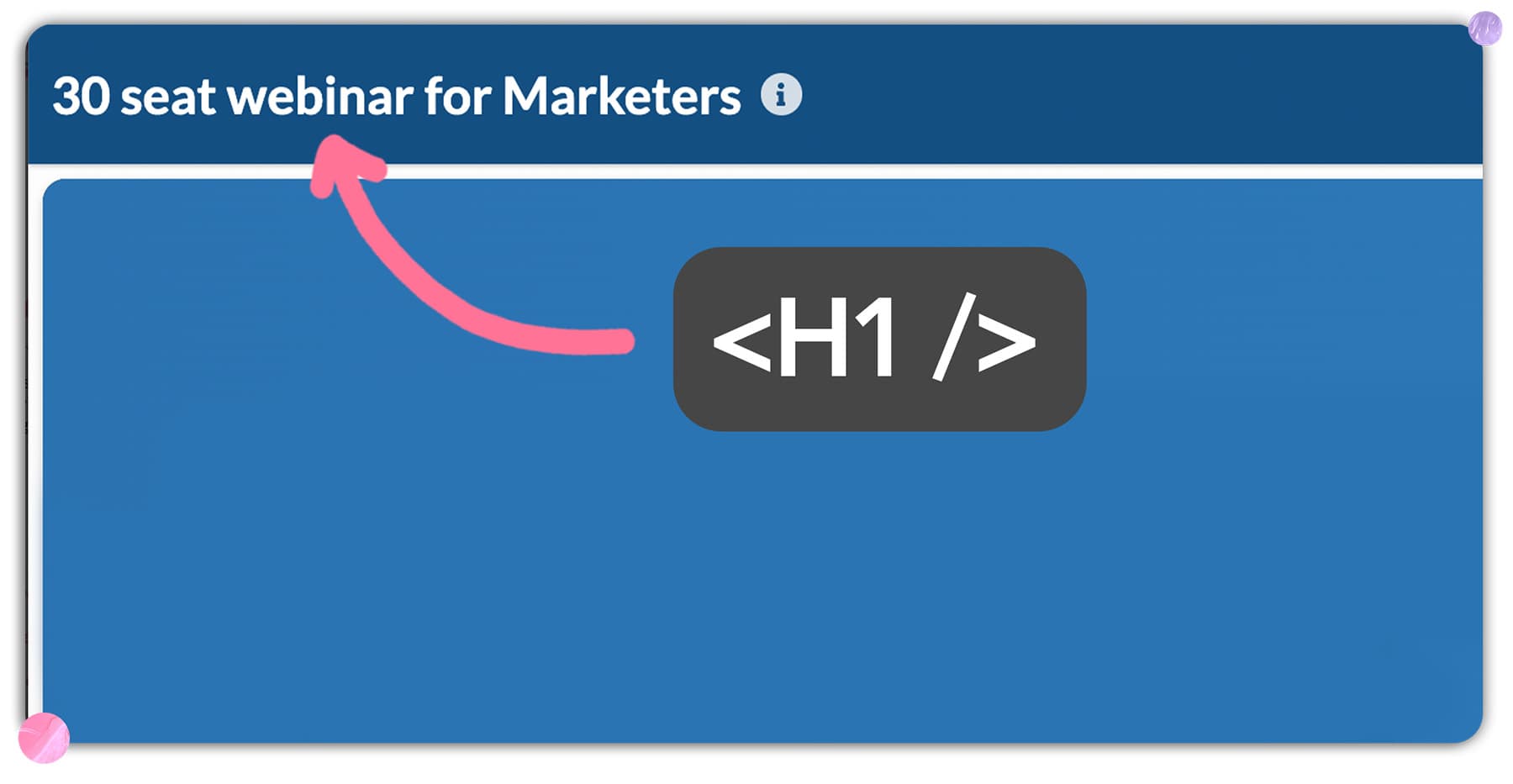 Webinar accessibility example: Heading with correct HTML tag Webinar accessibility example: Heading with correct HTML tag