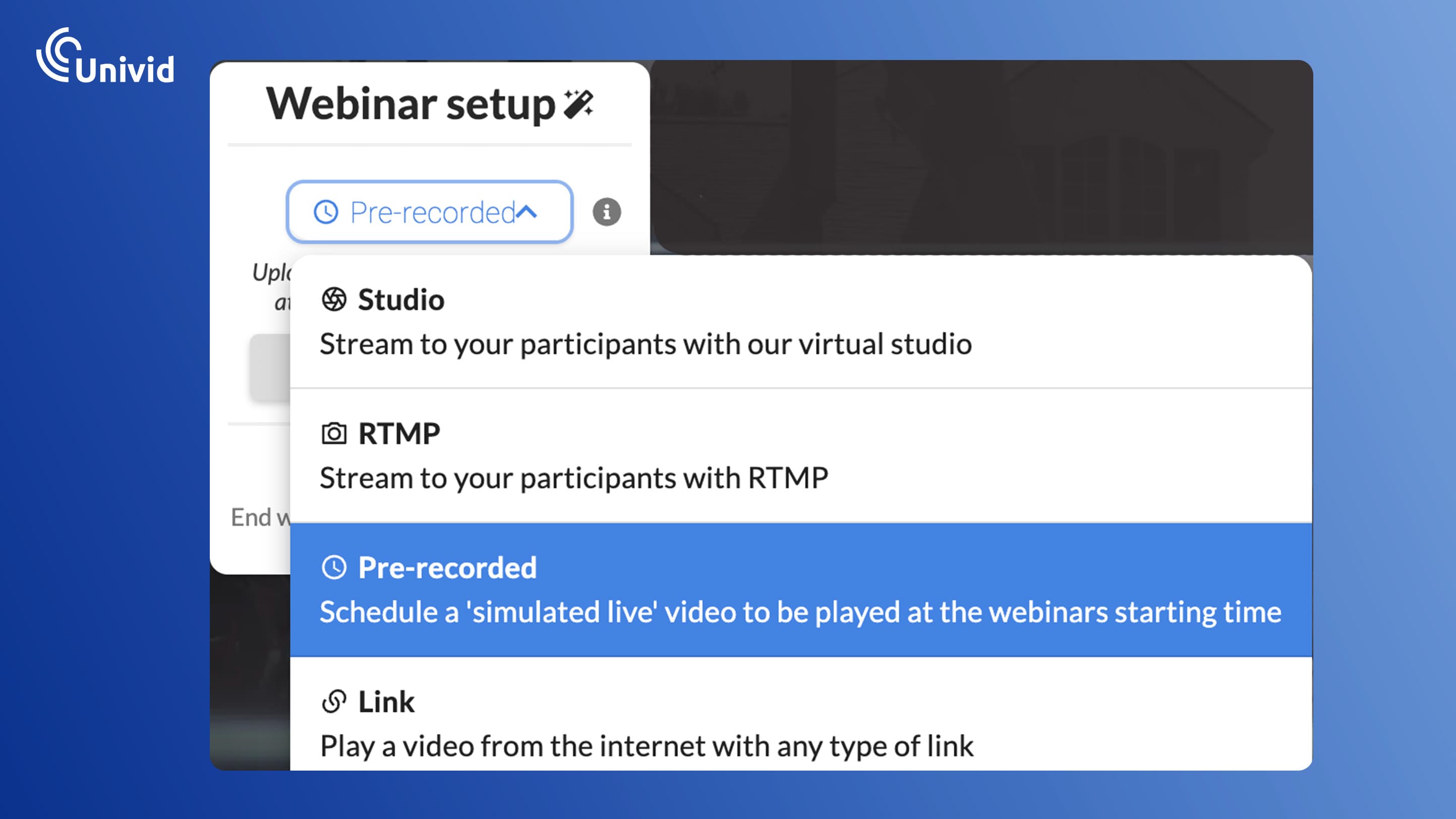 Select simulated live webinar in Univid Select simulated live webinar in Univid