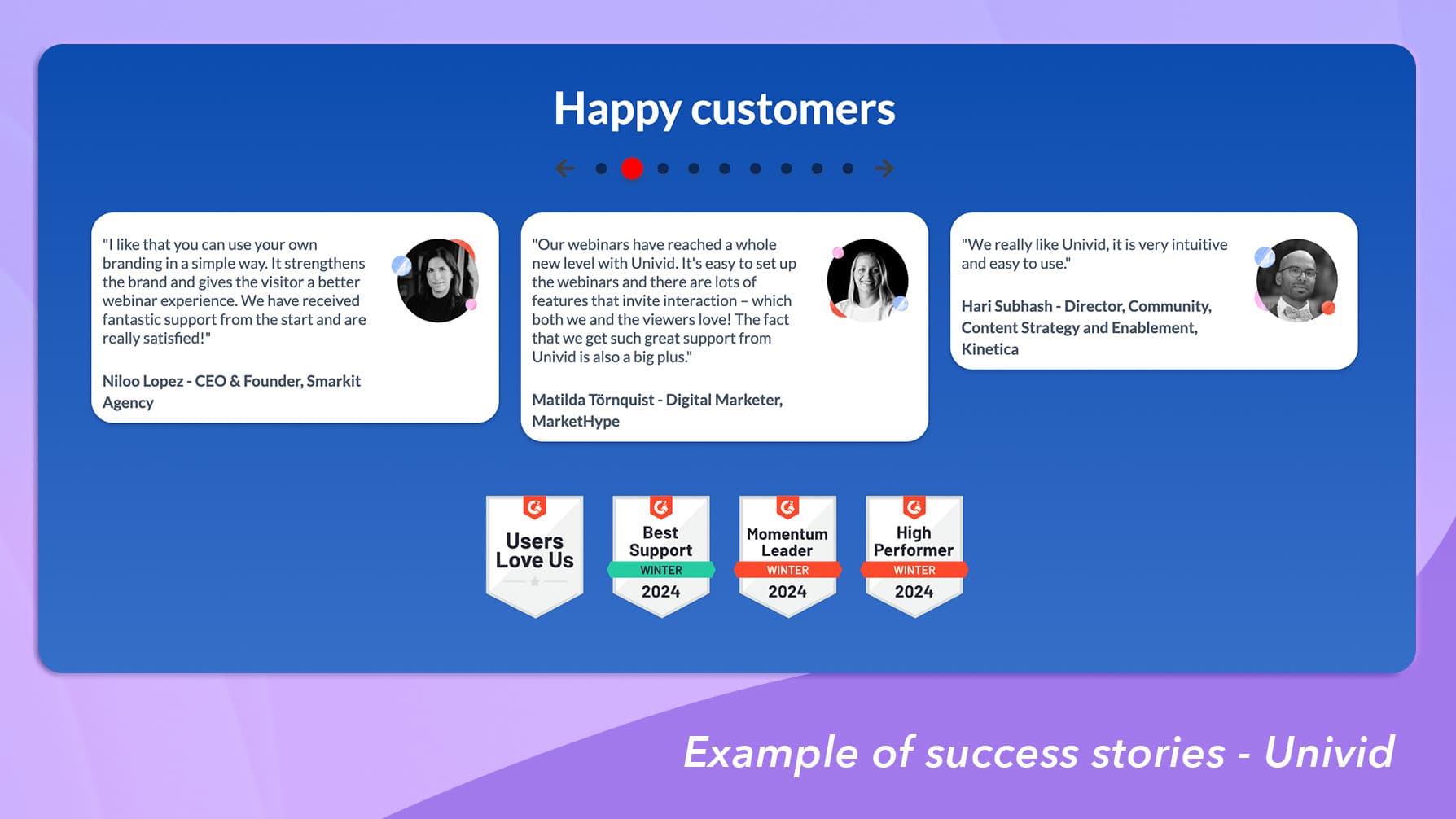 Customer stories examples - Best Webinar software Univid Customer stories examples - Best Webinar software Univid