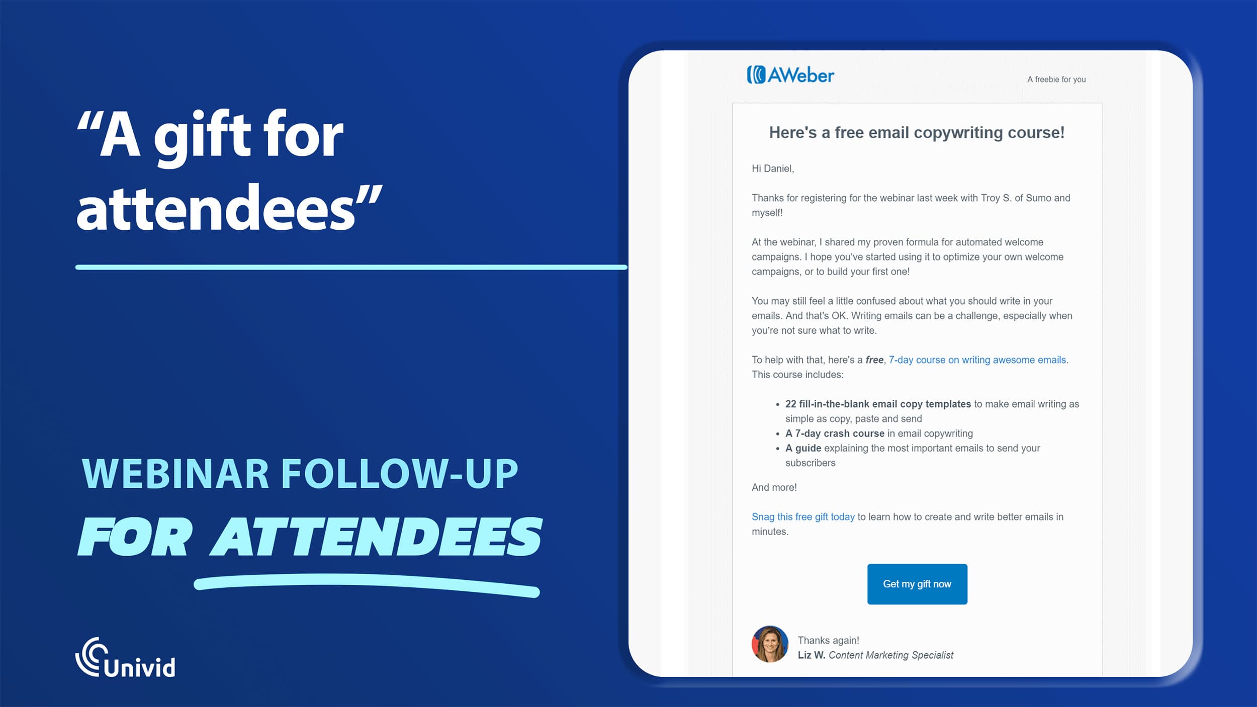 Gift for attendees: Webinar follow-up examples Gift for attendees: Webinar follow-up examples