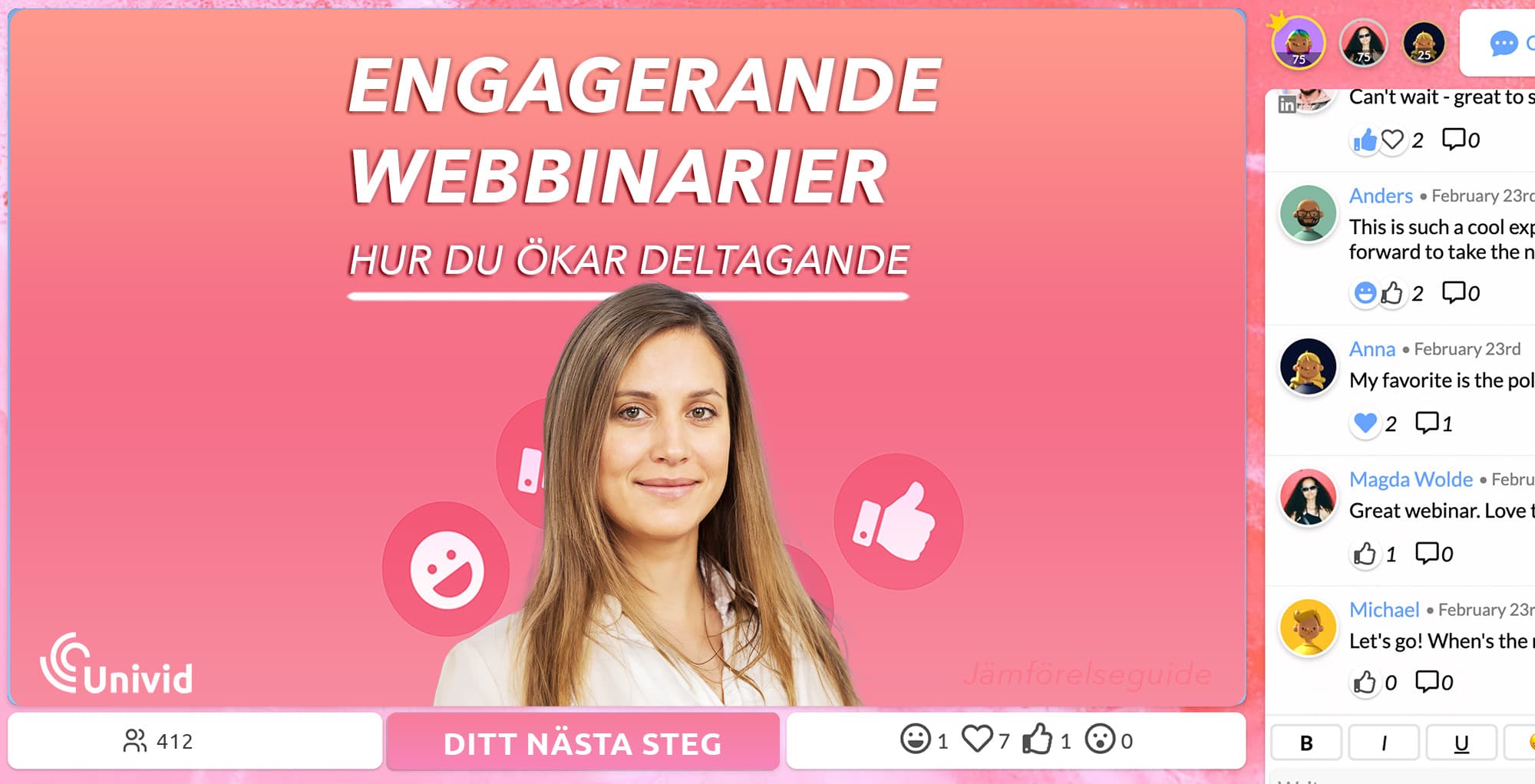 Att skapa engagerande webbinarier kräver att man kommer ihåg några små men viktiga detaljer. Bara att nämna chatten, reaktionerna eller Q&A kan ge en kraftig boost av delaktighet. Vi delar med oss av 7 smarta sätt du kan göra ditt webbinarium engagerande.