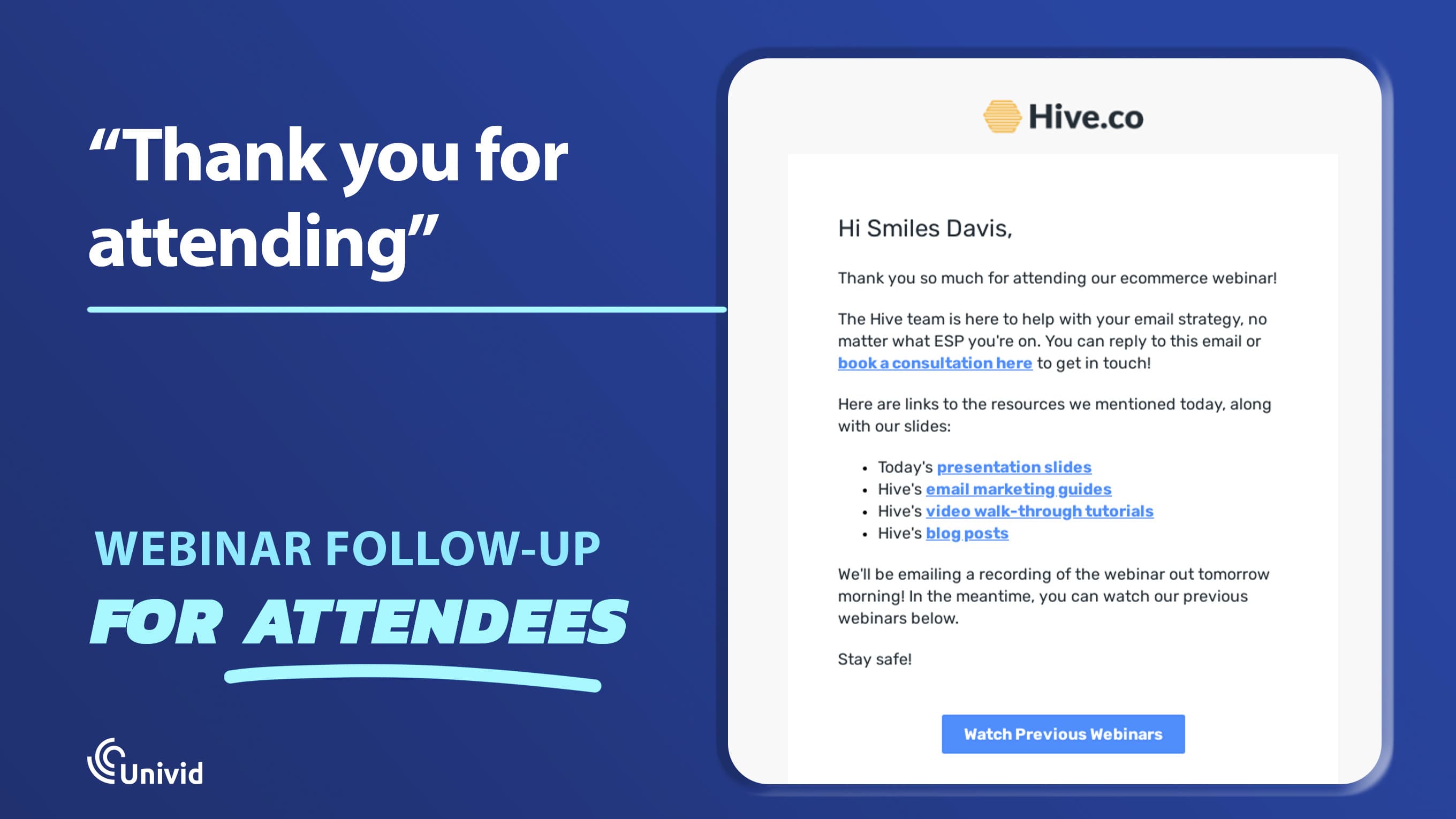 Webinar Follow-Up Email Example: For attendees Webinar Follow-Up Email Example: For attendees