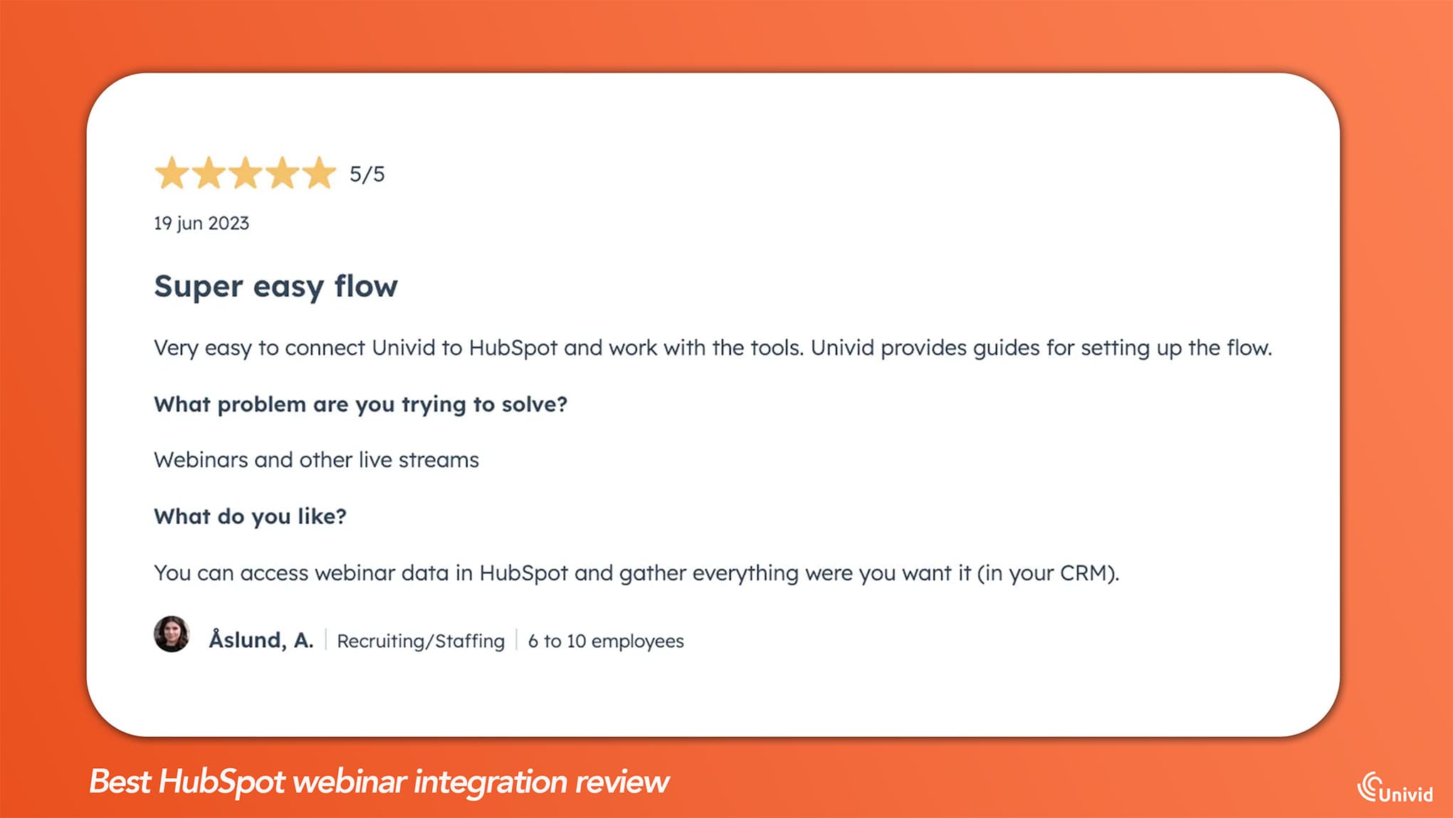 HubSpot webinarintegration till Univid - Toppbetyg av användare HubSpot webinarintegration till Univid - Toppbetyg av användare