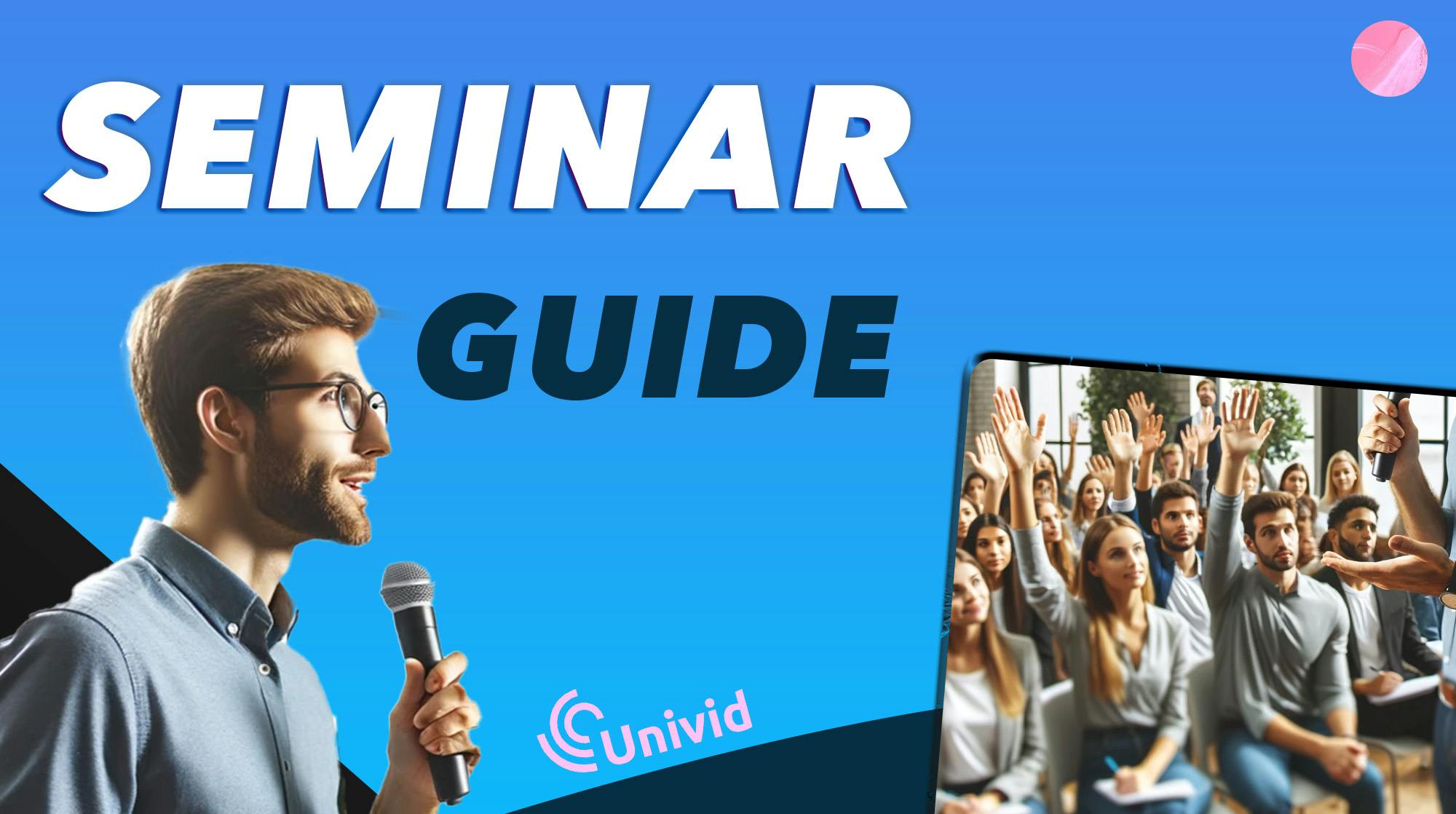 The seminar guide - How to host successful seminars