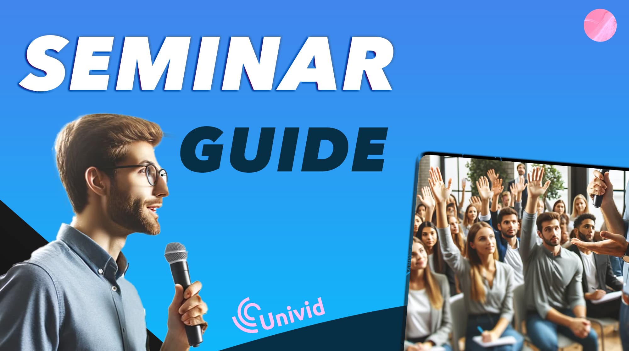 The seminar guide - How to host successful seminars