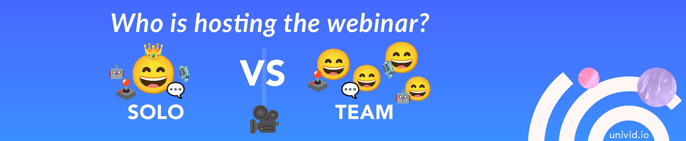 Solo vs team hosting the webinar Solo vs team hosting the webinar