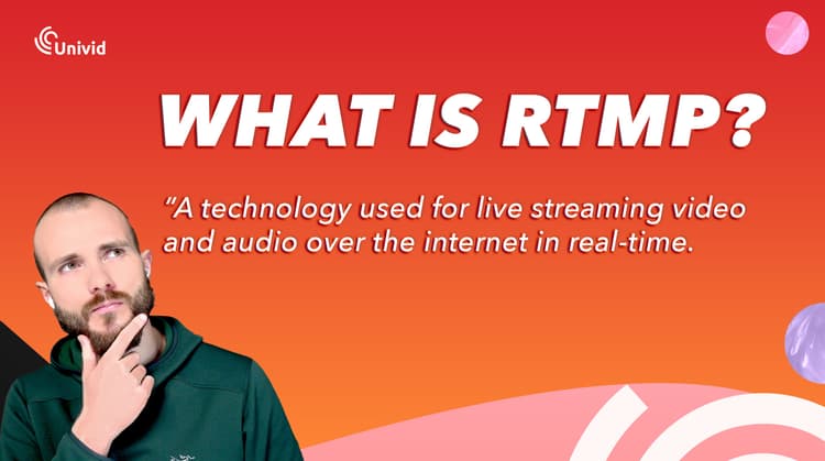 The ultimate guide to RTMP live streaming | Univid